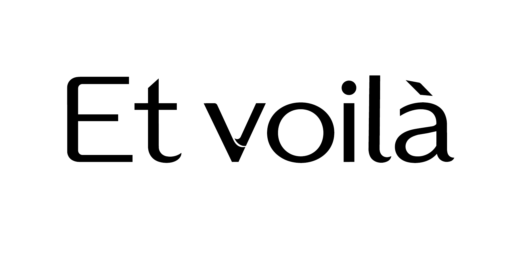 Et voilà
